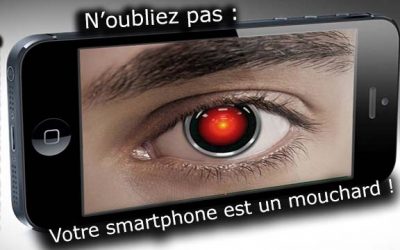 Et si votre smartphone était un espion ?